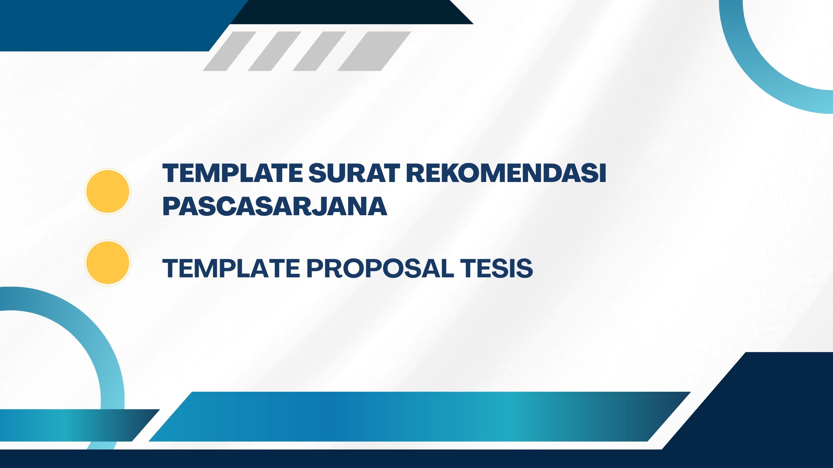 Pengumuman Template Surat Rekomendasi & Proposal Tesis